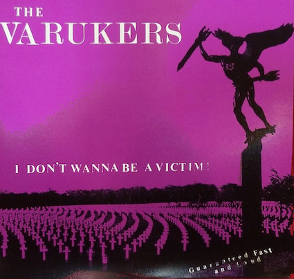 Varukers (The) : I don\'t wanna be a victim EP